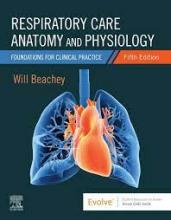 The cover of Respiratory Care Anatomy and Physiology