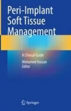 The cover of Peri-Implant Soft Tissue Management 