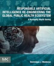 The cover of Responsible Artificial Intelligence Re-engineering the Global Public Health Ecosystem