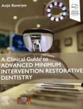 The cover of A Clinical Guide to Advanced Minimum Intervention Restorative Dentistry