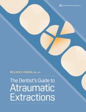 The cover of The Dentist's Guide to Atraumatic Extractions